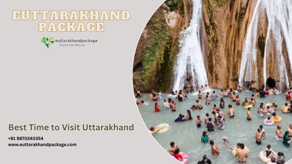 Best Time to visit Uttarakhand